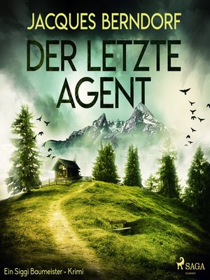 cover image of Der letzte Agent--Ein Siggi-Baumeister-Krimi